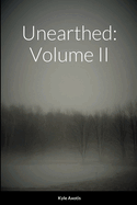 Unearthed: Volume II