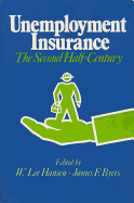Unemployment Insurance: The Second Half-Century