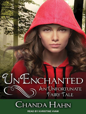 UnEnchanted by Chanda Hahn UnEnchanted by Chanda Hahn