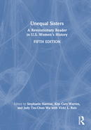 Unequal Sisters: A Revolutionary Reader in U.S. Women's History