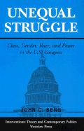 Unequal Struggle: Class, Gender, Race, and Power in the U.S. Congress