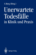 Unerwartete Todesflle in Klinik Und PRAXIS