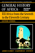 UNESCO General History of Africa, Vol. III, Abridged Edition: Africa from the Seventh to the Eleventh Centuryvolume 3