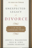 Unexpected Legacy of Divorce - Wallerstein, Judith Et Al