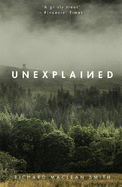 Unexplained: Based on the 'world's spookiest podcast'