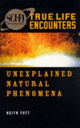 Unexplained Natural Phenomena