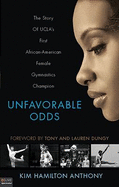 Unfavorable Odds: The Story of UCLA's First African-American Female Gymnastics Champion