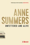 Unfettered and Alive: A Memoir