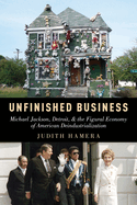 Unfinished Business: Michael Jackson, Detroit, and the Figural Economy of American Deindustrialization