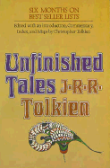 Unfinished Tales - Tolkien, J R R, and Tolkien, Christopher (Editor)