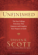 Unfinished: The Four Things Jesus Left for You to Do