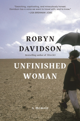 Unfinished Woman: A Memoir - Davidson, Robyn