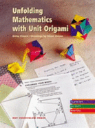 Unfolding Mathematics with Unit Origami - Franco-Feeney, Betsy, and Franco, B