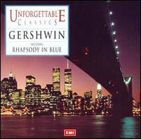 Unforgettable Classics: Gershwin - Bruce Hubbard (baritone); Daniel Blumenthal (piano); Kim Criswell (soprano); Marvis Martin (soprano)