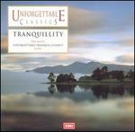 Unforgettable Classics: Tranquility