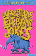 Unforgettable Elephant Jokes