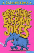 Unforgettable Elephant Jokes - 