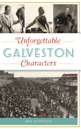Unforgettable Galveston Characters