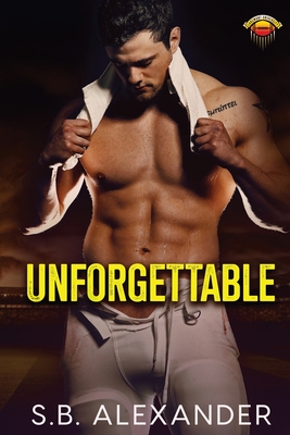 Unforgettable - Alexander, S B