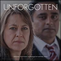Unforgotten [Original Soundtrack] - Michael Price