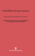 Unfulfilled Expectations: Home and School Influences on Literacy