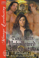 Unhallowed Redemption [Midnight, New Orleans Style 3] (Siren Publishing Menage Everlasting)
