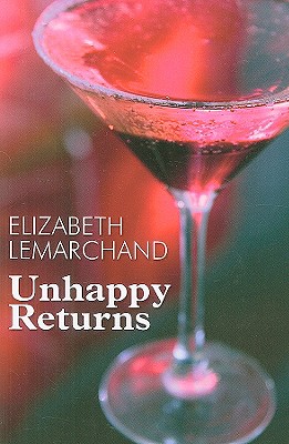 Unhappy Returns - Lemarchand, Elizabeth