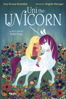 Uni the Unicorn - Rosenthal, Amy Krouse