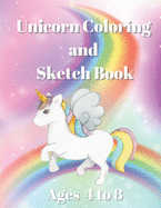 Unicorm Coloring Book And Sketch Book: Unicorn Coloring Book Preschool Coloring Book Elementary School Coloring Book Sketch Book and Coloring Great Gift For Girls