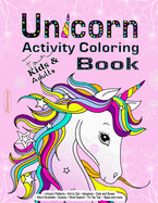 Unicorn Activity Coloring Book for Kids and Adults: A Fun Book For relaxing, unique Mazes, Dots and Boxes, Coloring, Dot To Dot, Tic Tac Toe, Sudoku, Word Scramble, Unicorn Patterns (Pink) and More...