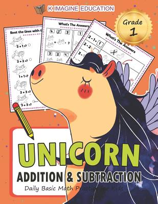 Unicorn Addition and Subtraction Grade 1: Daily Basic Math Practice for Kids - Education, K Imagine