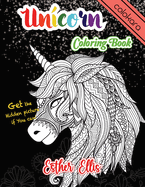 Unicorn Coloring Book: An Adult Coloring Book with Exquisite Unicorn Designs for Relaxatio