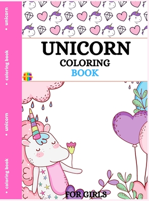 Unicorn Coloring Book: Cute Coloring Pages for Little Girls - Wishmonger, Jessica