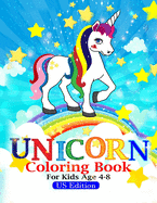 unicorn coloring book for kids ages 4-8: unicorn coloring book for kids ages 4-8 us edition