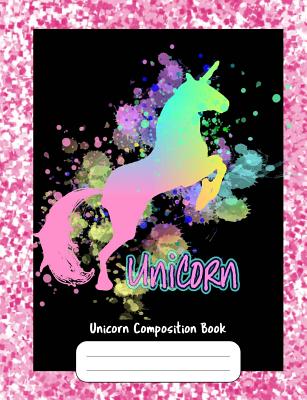 Unicorn Composition Book: Artistic Paint Splatter and Faux Glitter ...