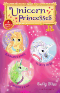 Unicorn Princesses Bind-Up Books 1-3: Sunbeam's Shine, Flash's Dash, and Bloom's Ball