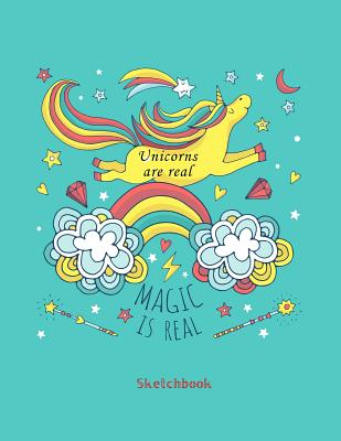 Unicorns are Real: Magic is real, Sketchbook, Doodle and Draw - O, Studio