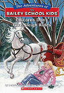 Unicorns Don't Give Sleigh Rides
