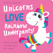 Unicorns Love Rainbow Underpants!