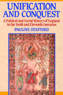 Unification and Conquest: A Political and Social History of England in the Tenth and Eleventh Centuries