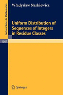 Uniform Distribution of Sequences of Integers in Residue Classes