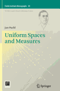 Uniform Spaces and Measures