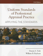 Uniform Standards of Professional Appraisal Practice: Applying the Standards