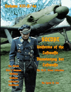 Uniforms of the Luftwaffe: Soldat Volume XIII-A/4aDienstanzug der Luftwaffe