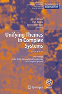 Unifying Themes in Complex Systems VI: Proceedings of the Sixth International Conference on Complex Systems