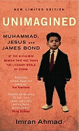 Unimagined: Muhammad. Jesus and James Bond