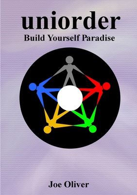 Uniorder #3 - Build Yourself Paradise - Oliver, Joe