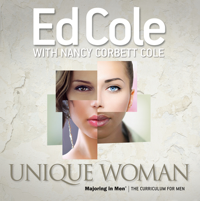 Unique Woman Workbook: Insight and Wisdom to Maximize Your Life - Cole, Edwin Louis, and Cole, Nancy