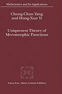 Uniqueness Theory of Meromorphic Functions