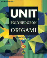 Unit Polyhedron Origami - Fuse, Tomoko